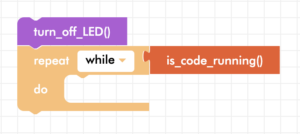 Blockly Senior turn off LED with while loop